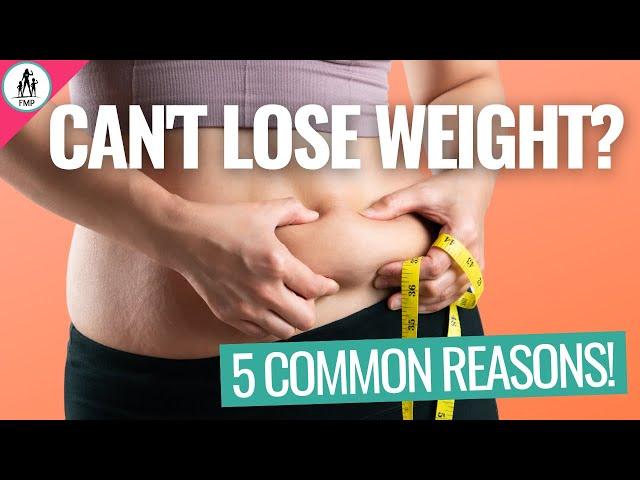 The 5 Reasons You Can't Lose Weight as a Woman Over 40