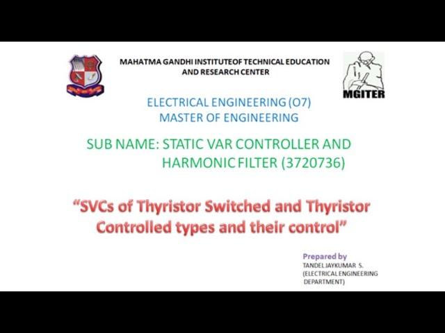 Thyristors Control Reactor and Thyristor Switched Reactor (TCR and TSR)