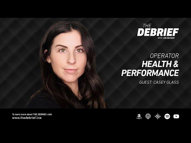 Operator Health & Performance with Casey Glass