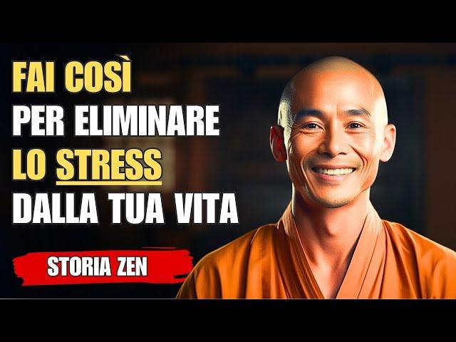 I consigli del maestro ZEN per combattere ed eliminare lo STRESS dalla tua vita