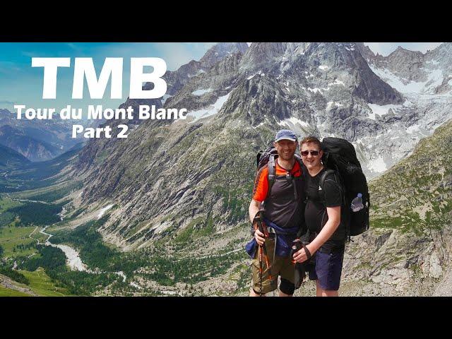 Hiking the TMB with my son - Part 2 Refugio Elisabetta to Champex