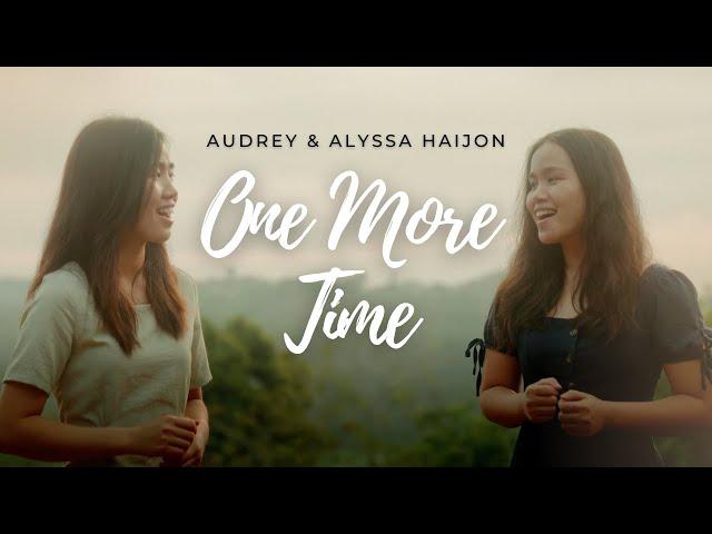 One More Time I Audrey and Alyssa Haijon [The Katinas Cover]