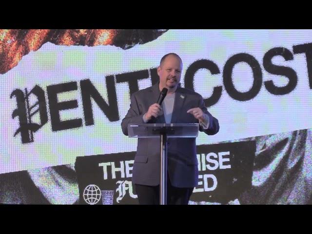 Pastor Charles Lopez | Pentecost the Promise Fulfilled