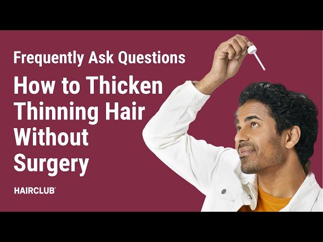 How to thicken your thinning hair without surgery | EXT® Extreme Hair Therapy