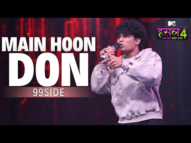 Main Hoon Don - The Hustle Flip | 99side | MTV Hustle 4