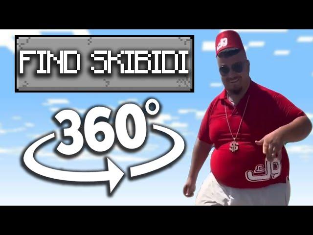 Skibidi Dop Dop Yes Yes Yes 360° - FIND SKIBIDI | VR/360° Experience