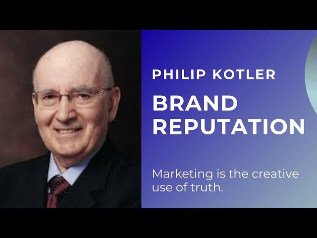 Marketing | Philip Kotler   Brand Reputation