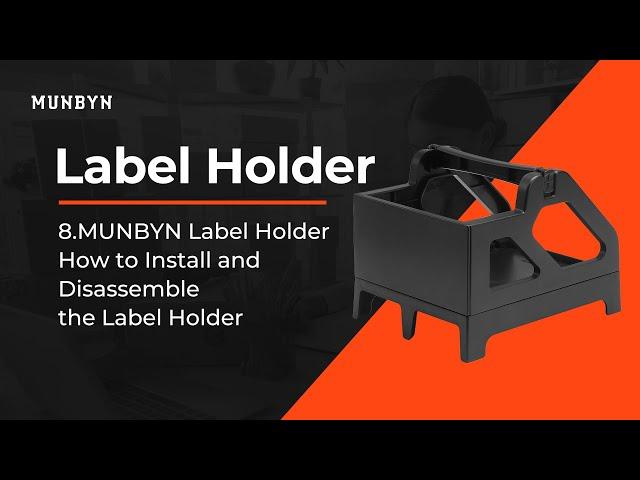 MUNBYN Label Holder How to Install and Disassemble the Label Holder