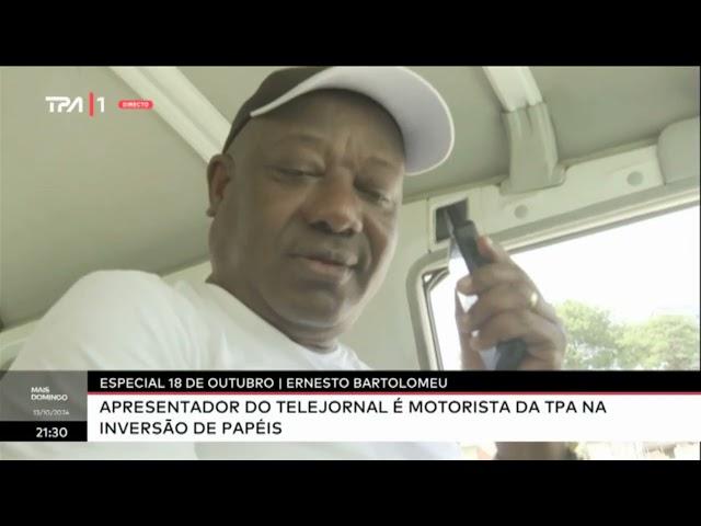 Especial 18 de Outubro - Apresentador Ernestro Bartolomeu é motorista da TPA na inversão de papéis