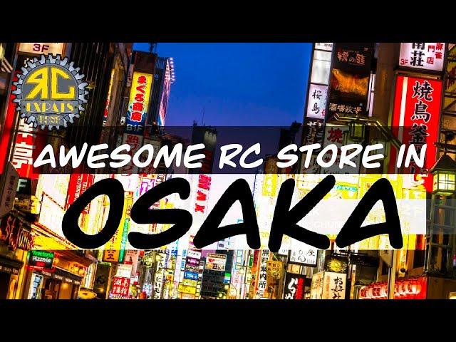 We visited the MOST AWESOME RC store in Osaka