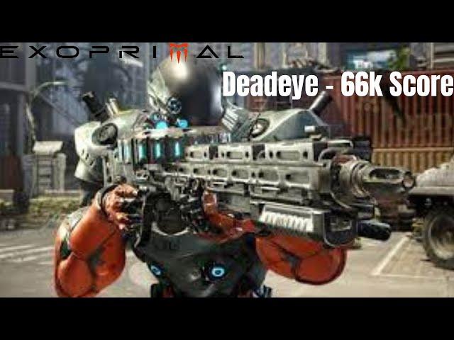 [Exoprimal] Deadeye Gameplay - 66k Score | PvP Final