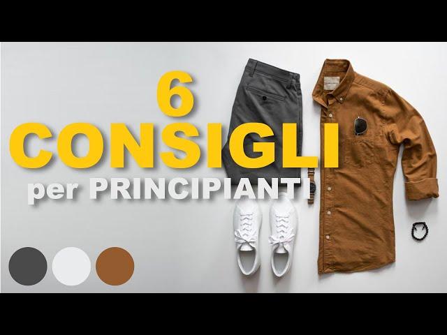 6 CONSIGLI e CONCETTI BASE di STILE se sei un alle PRIME ARMI (principiante) | Stile Uomo