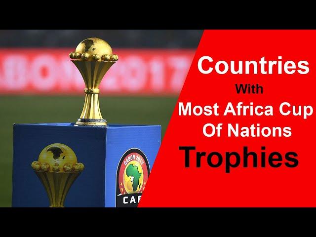 COUNTRIES WITH MOST AFRICA CUP OF NATIONS TROPHIES 1957 - 2019 | BREEZY ENT FACTS