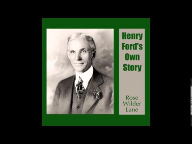 Henry Ford's Own Story (FULL Audiobook)