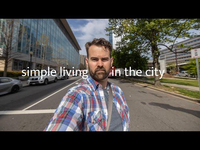 Living a simple life in the city | Minimalist Mindset