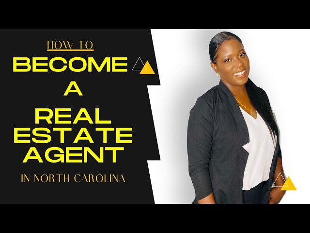 How to become a real estate agent (in North Carolina)