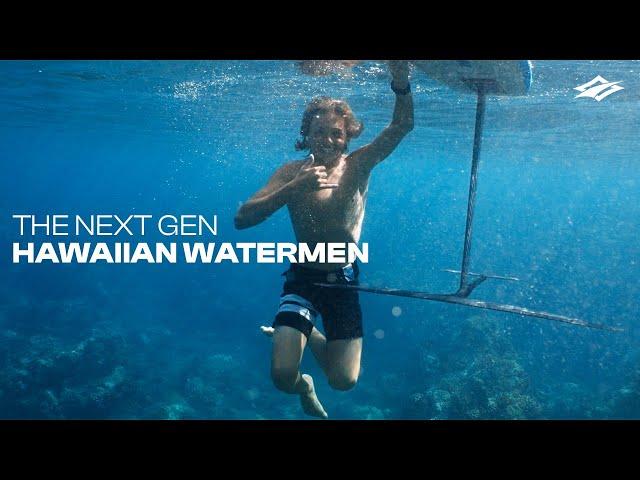 THE NEXT GEN HAWAIIAN WATERMEN FT. ROBBY NAISH, AUSTIN KALAMA & KOA FABBIO