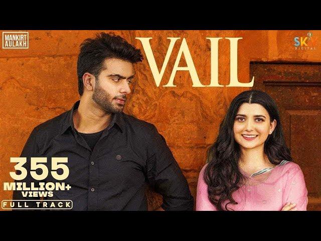 VAIL (OFFICIAL VIDEO) Mankirt Aulakh Ft. Nimrat Khaira | Avvy Sra | Shree Brar | Arvindr Khaira