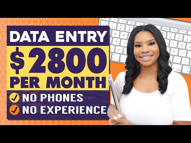 (No Phones!) $2,800 Monthly: Data Entry - Work From Home Jobs 2024