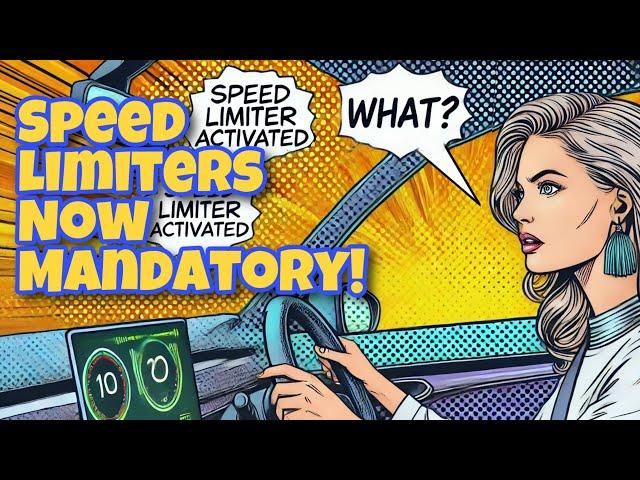 Speed Limiters Now Mandatory | Big Brother WILL Slow You Down!