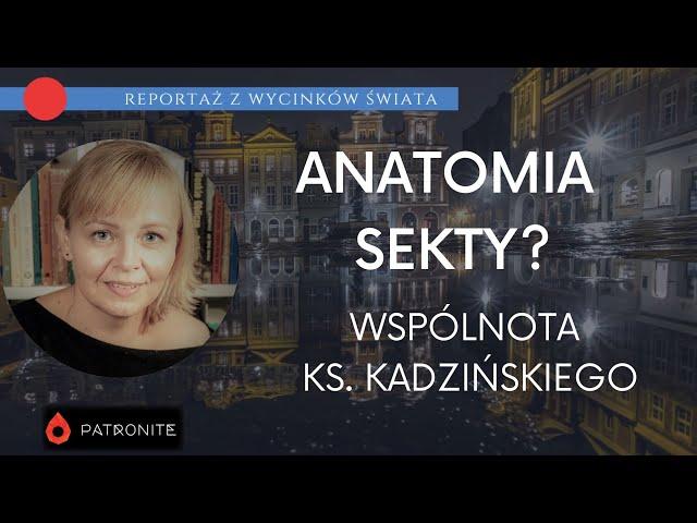 Wspólnota ks. Kadzińskiego. Reportaż z wycinków świata #326