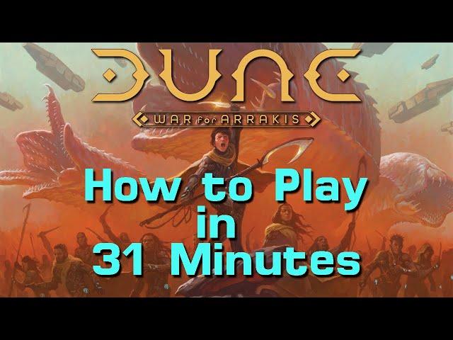 How to Play Dune: War for Arrakis in 31 Minutes