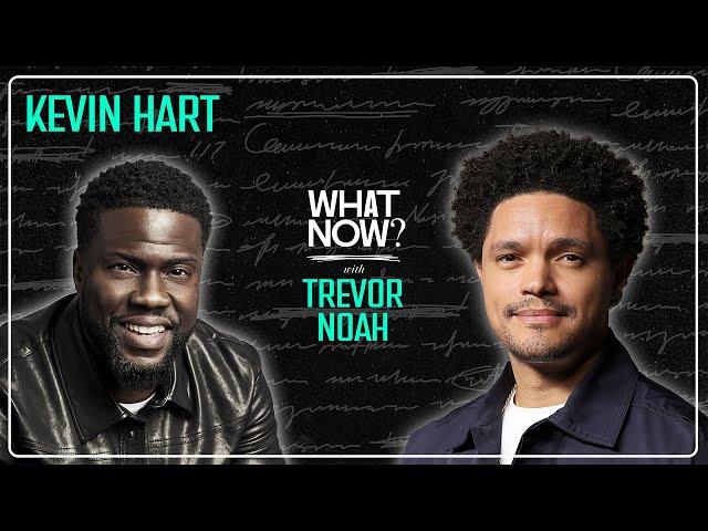 Kevin Hart Gets the Bubble Guts! - What Now? with Trevor Noah Podcast