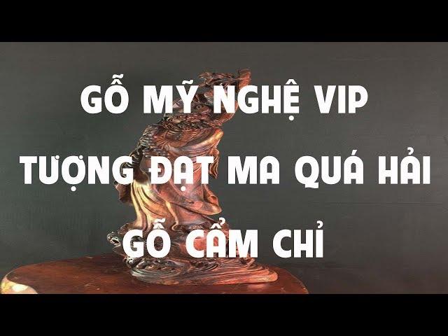 Tượng Đạt Ma Sư Tổ quá hải - Gỗ Mỹ Nghệ Vip