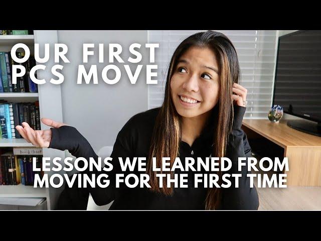 Our First PCS Move | Lessons We Learned From Moving For the First Time