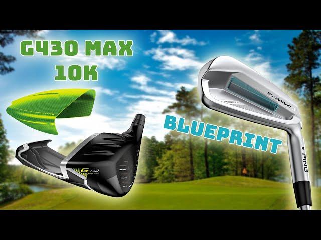 FIRST LOOK - PING G430 MAX 10K vs MAX & Blueprint Irons