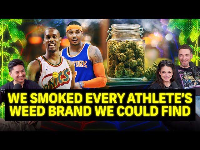 We Smoked All the Athlete-Branded Weed We Could Find, with Dan Soder and Katie Nolan | PTFO