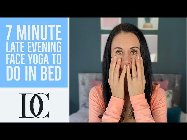 7 Minute Late Evening Face Yoga To Do In Bed