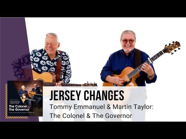 Jersey Changes | Tommy Emmanuel & Martin Taylor: The Colonel & The Governor Duets | TrueFire