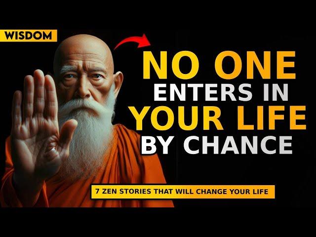 People DO NOT come into our lives by chance | 7 Zen Story of Spiritual Growth | Buddhism |Motivation