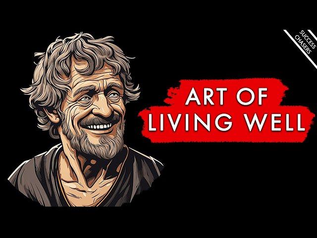 The Art of Living Well: A Stoic Guide to the GOOD Life