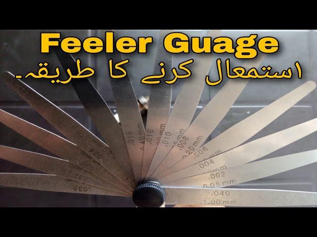 How to use Feeler Guage for Tappets clearance or Spark plugs Gap| Urdu zuban ma