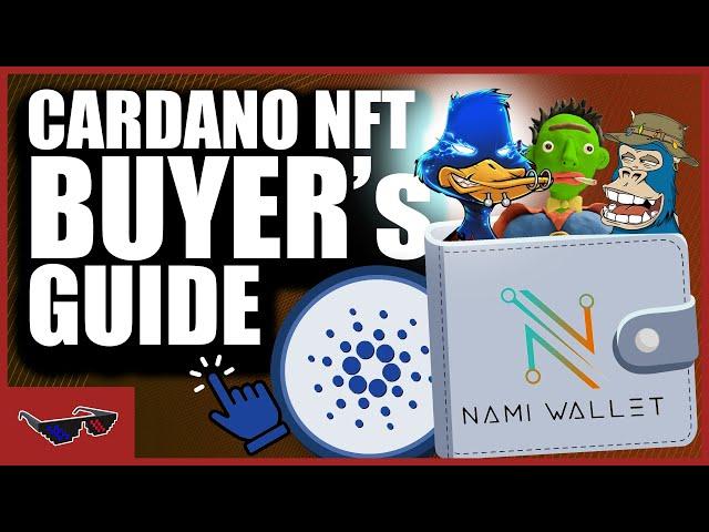 BEST CARDANO NFT BUYERS GUIDE! (Complete Walkthrough For Nami Wallet)