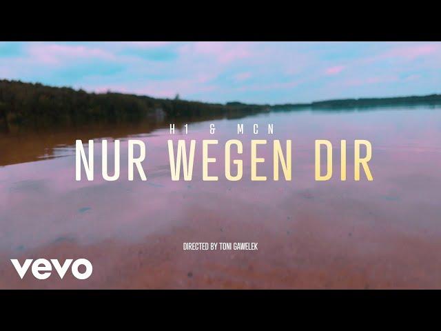 H1, MCN, TeeageBeatz - Nur wegen dir (Offizielles Video)