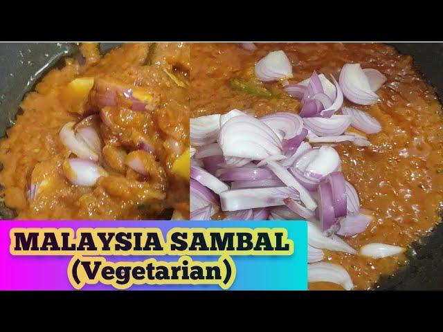 HOW TO MAKE VEGETARIAN SAMBAL||MALAYSIAN CHILLI PASTE SAUCE||Spicy Sauce Recipe by Val