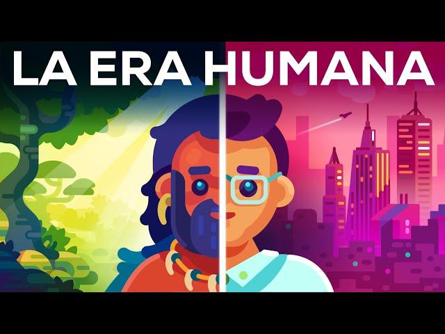 Cuando el tiempo se volvió historia: la Era Humana