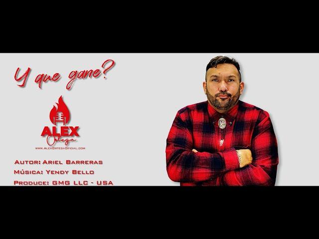 Alex Ortega - Y Que Gane? - Video Oficial