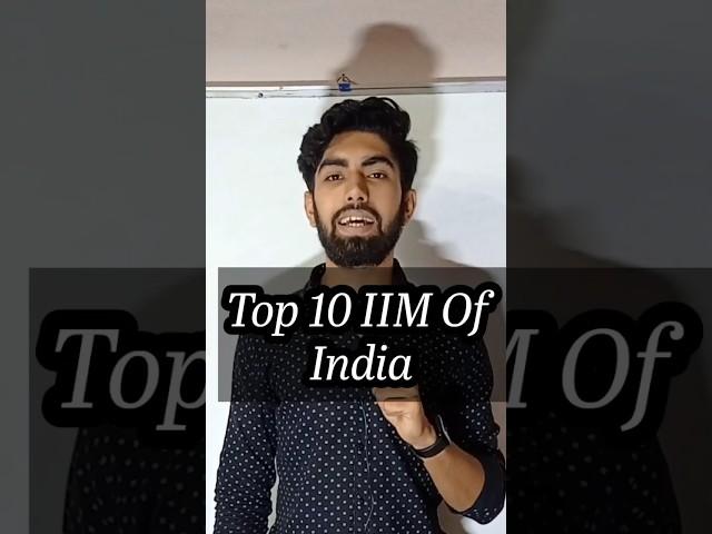 Top 10 IIM Of India | List Of Top IIM Of India #iim #iimvlog #iimahmedabad #iimbangalore #iimindore