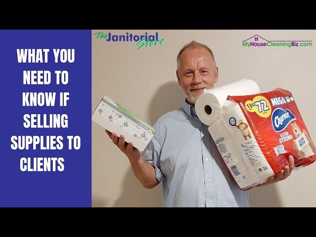 What you need to know if selling supplies to clients | The Janitorial Store