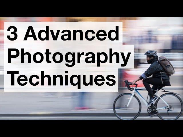 3 Advanced Techniques For Stunning Photos