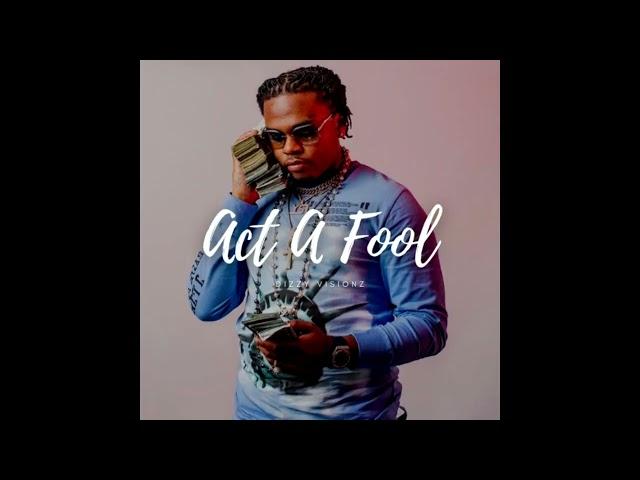 [FREE] "Act A Fool" | Gunna Type Beat | Trap