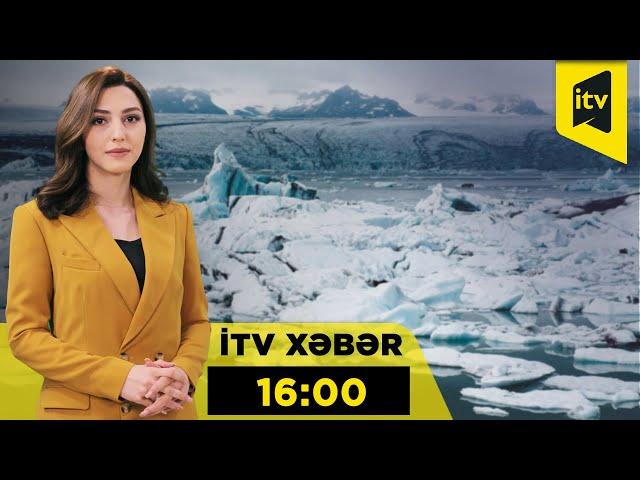 İTV Xəbər | 12.03.2025 | 16:00