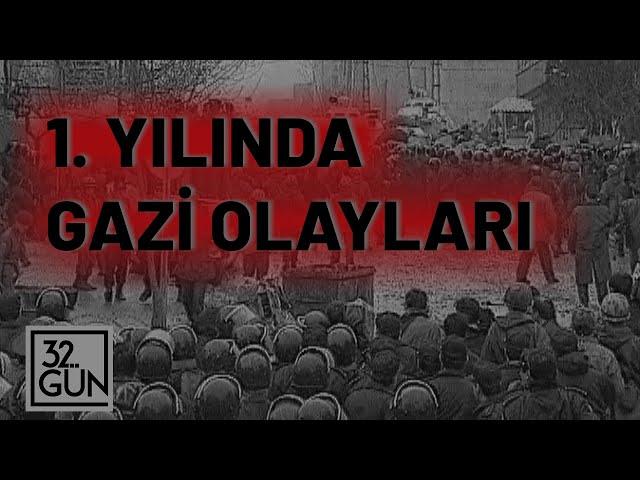 1. Yılında Gazi Olayları | 1996 | 32.Gün Arşivi