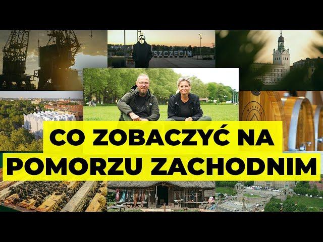 Co zobaczyć na Pomorzu Zachodnim. Niesamowite Zachodniopomorskie!