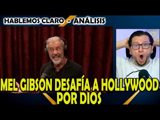 MEL GIBSON DESAFÍA A HOLLYWOOD POR DIOS