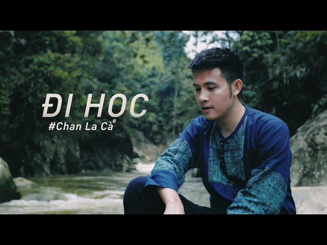 Đi Học // Chan La Cà (Ngồi Hát Bên Suối)